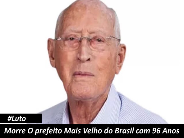Prefeito mais velho do Brasil morre em Minas Gerais aos 96 anos.
